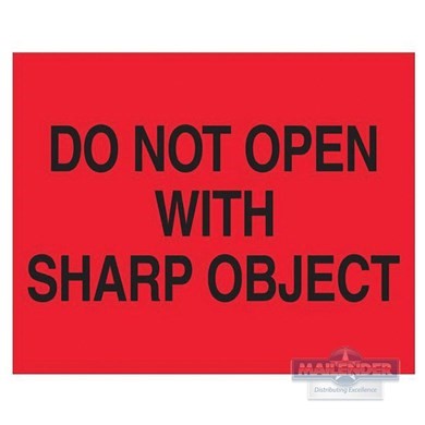 LABEL 8"X10" "DO NOT OPEN WITH SHARP OBJECT" FLOURESCENT RED